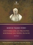 Hortensius sau Despre filosofie Marcus Tullius Cicero