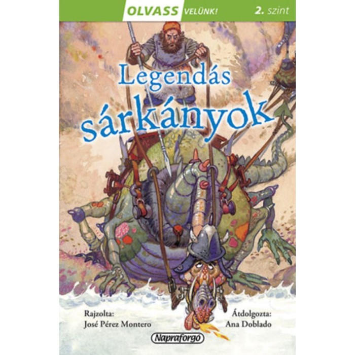 Olvass vel&uuml;nk! (2) - Legend&aacute;s s&aacute;rk&aacute;nyok