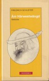 Friedrich Schuster - Am Harwestwangd, carte despre viata fermierului, munca pamantului, natura si traditii, stare buna, coperti cartonate