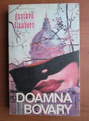 Gustave Flaubert - Doamna Bovary foto