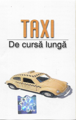 Casetă audio Taxi &amp;lrm;&amp;ndash; De Cursă Lungă, originală foto