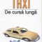 Casetă audio Taxi &lrm;&ndash; De Cursă Lungă, originală