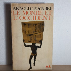Arnold J. Toynbee - Le Monde et L'occident