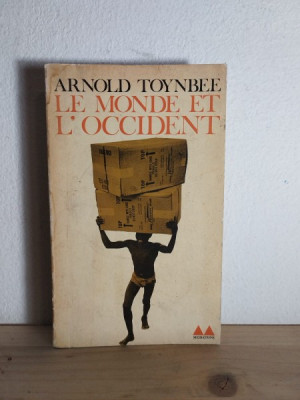 Arnold J. Toynbee - Le Monde et L&amp;#039;occident foto