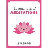 The Little Book of Meditations | Gilly Pickup