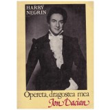 Harry Negrin - Opereta, dragostea mea - Ion Dacian - 130501
