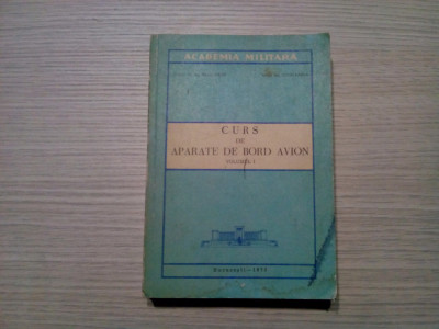 CURS DE APARATE DE BORD AVION Vol. I - I. Aron, L. Pasca (autograf) -1973, 451p. foto