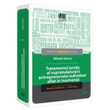 Cumpara ieftin Tratamentul juridic al supraindatorarii antreprenorului individual aflat in insolventa/Mihaela Saracut