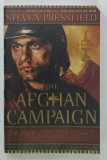 THE AFGHAN CAMPAIGN by STEVEN PRESSFIELD , 2006