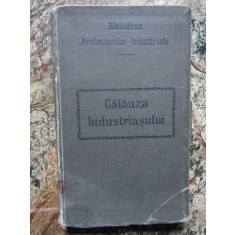 CALAUZA INDUSTRIASULUI FORMULAR TECHNIC VOLUMUL I