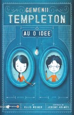 Gemenii Templeton au o idee - Ellis Weiner - Rao