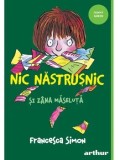 Cumpara ieftin Nic Nastrusnic si Zana Maseluta/Francesca Simon