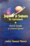 Jupiter si Saturn in tandem Marele benefic si seniorul karmei