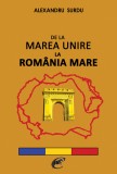 De la Marea Unire la Romania Mare | Alexandru Surdu, Ideea Europeana