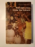 Malcolm Lowry - Under the Volcano (Sub vulcan; La poalele vulcanului, lb. engleză)
