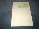 Cumpara ieftin HANS GEORG BANDI - ORIGINEA ESCHIMOSILOR