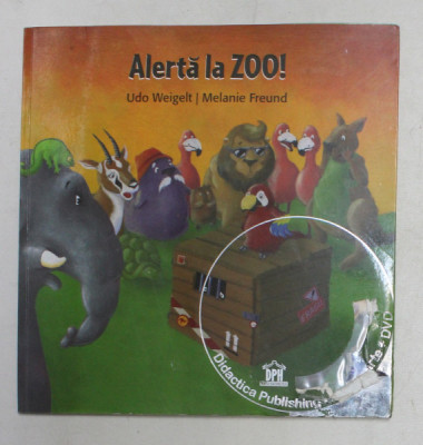 ALERTA LA ZOO! imagini de MELANIE FREUND , text de UDO WEIGELT , 2014 *CONTINE CD , *PREZINTA HALOURI DE APA foto