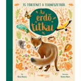 Az erdő titkai - 15 t&ouml;rt&eacute;net a term&eacute;szetről - Alicia Klepeis