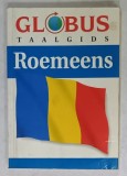 GLOBUS TAALGIDS ROEMEENS ( DICTIONAR ROMAN - OLANDEZ ), 1996