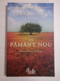 UN PAMANT NOU - TREZIREA CONSTIINTEI UMANE - ECKHART TOLLE