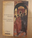 Autocefalia Bisericii si marturisirea credintei - Viorel Sava, 2011, Doxologia