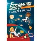 Exploratorii Secreti Si Misiunea Spatiala, Sj King - Editura DPH