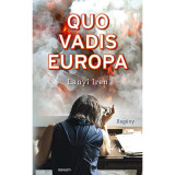 Quo vadis Europa - Lanyi Iren