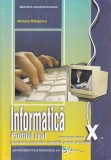 Mariana Milosescu - Informatica. Profilul real. Manual pentru clasa a X-a.