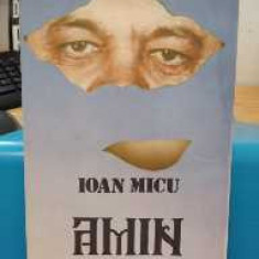 Amin. Ioan Micu. Ed. Gutinul, 1992. Tiraj 3000 exemplare + autograf!!!