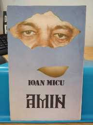 Amin. Ioan Micu. Ed. Gutinul, 1992. Tiraj 3000 exemplare + autograf!!! foto