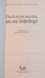 DACA M-AS ASCULTA , M-AS INTELEGE de JACQUES SALOME , 2002