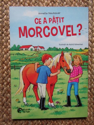 Ce a patit Morcovel? Proba de curaj - Annette Neubauer, Petra Wiese foto