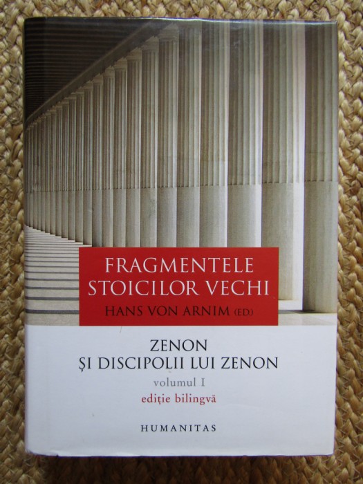 Fragmentele stoicilor vechi, vol. I - Hans von Arnim