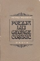 Poezia lui George Cosbuc - eseu monografic - foto