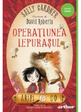 Aripi &amp; Co (#1). Operatiunea Iepurasul - Arthur