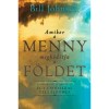 Amikor a Menny megh&oacute;d&iacute;tja a F&ouml;ldet - Gyakorlati &uacute;tmutat&oacute; egy csod&aacute;kkal teli &eacute;lethez - Bill Johnson