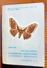 G614-Catalogul colectiei de lepidoptere-Fluturi/Molii ai Muzeului Banatului 1975 RSR Frederic Konig Timisoara.