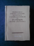PROBLEMELE STIINTEI LITERARE SOVIETICE IN LUMINA LUCRARILOR LUI I. V. STALIN ...