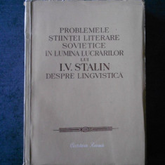 PROBLEMELE STIINTEI LITERARE SOVIETICE IN LUMINA LUCRARILOR LUI I. V. STALIN ...