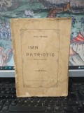 Alex. Dragoș, Imn patriotic, Poem &icirc;n versuri, ediția III, tipografia Mauriciu Kalber, București 1910, 179