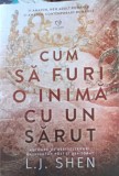 Cum sa furi o inima cu un sarut - L.J. Shen, Epica, Roman de dragoste, 2019, Paperback