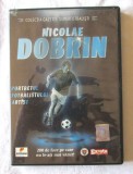 DVD: "NICOLAE DOBRIN. Portretul fotbalistului artist", Colectia Gazetei - Superfotfalisti, 2009 - DVD original, cu holograma, nou