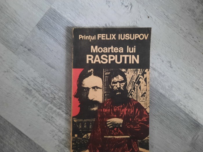 Moartea lui Rasputin de Printul Felix Iusupov
