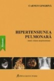 Cumpara ieftin Hipertensiunea pulmonara. Istorii clinice surprinzatoare/Carmen Ginghina