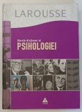 LAROUSSE , MARELE DICTIONAR AL PSIHOLOGIEI , 2006