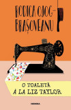 O toaletă &agrave; la Liz Taylor (Vol. 6) - Paperback brosat - Rodica-Ojog Braşoveanu - Nemira