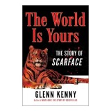 Cumpara ieftin The World Is Yours: The Story of Scarface