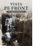 Viata pe front in scrieri personale - Anemari Monica Negru