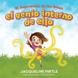 El Genio Interno De Ella: El Superpoder De Los Ni