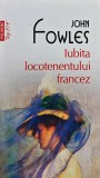 Cumpara ieftin Iubita locotenentului francez (Top 10+) - John Fowles ($E133)